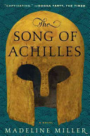 The Song of Achilles by Madeline Miller