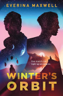Winter's Orbit by Everina Maxwell