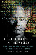 The Philosopher in the Valley by Michael Steinberger